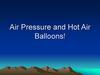 Air Pressure and Hot Air Balloons