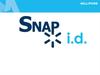 SNAP i.d. Workflow Value Proposition