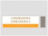 Contrastive lexicology 5. Pragmatics in contrastive studies and translation