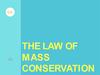 The law of mass conservation