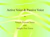 Active Voice and Passive Voice in Simple Present Tense and Simple Past Tense