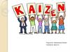 Kaizen - is the Japanese word for "improvement"