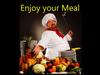 Enjoy your Meal