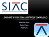 Singapore International Arbitration Centre (SIAC)