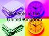 Schools in the United Kingdom