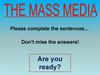 The mass media. Game