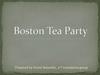The Boston Tea Party