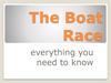 The Boat Race. Everything you need to know