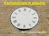 Eschatologia w pigułce