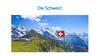 Die Schweiz