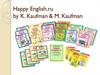 Happy English.ru by K. Kaufman & M. Kaufman для 2-11 классов общеобразовательных учреждений