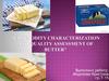 Commodity Characterization and Quality Assessment of Butter