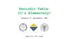 Periodic Table: It’s Elementary