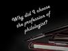Why did I choose the profession of philologist?