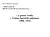 Cultura russa II Dal Novecento all’età contemporanea. La guerra fredda e l’ultima fase dello stalinismo (1946–1953)