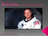 Famous person of USA: Neil Armstrong – the first man, who stepped on the Moon