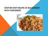 Step-by-step recipe of buckwheat with forcemeat