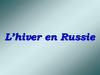 L’hiver en Russie