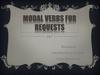 Modal verbs for requests