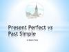 Present Perfect vs Past Simple. A Short Test