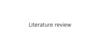 Literature review