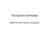 The Eastern Orthodox