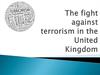 The fight against terrorism in the United Kingdom