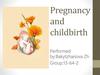 Pregnancy and childbirth