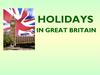Holidays in Great Britain