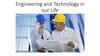Engineering and Technology in our Life