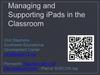 Managing and Supporting iPads in the Classroom