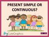 Present Simple or Continuous