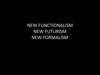 New functionalism new futurism new formalism