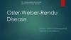 Osler-Weber-Rendu Disease