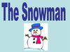 The Snowman
