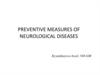 Preventive measures of neurological diseases