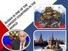 Russia is one of the largest countries in the world