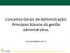 Conceitos Gerais de Administração: Princípios básicos da gestão administrativa