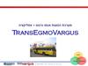 Транспортная система Agam Vergus, приложение TransEgmoVargus