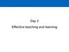 Day 2. Effective teaching and learning
