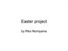 Easter project by Riko Nomiyama