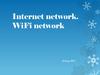 Internet network. WiFi network