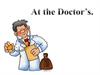 At the Doctor’s
