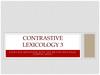 Contrastive lexicology 3. Studying metaphor with the british national corpus (BNC)
