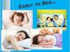 Early to Bed
