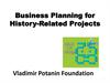 Business Planning for History-Related Projects