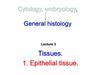 Cytology, embryology, General histology