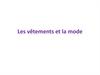 Les vêtements et la mode