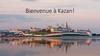 Bienvenue à Kazan