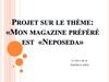 Projet sur le thème: «Mon magazine préféré est «Neposeda»